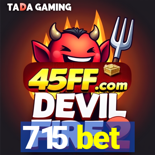 715 bet